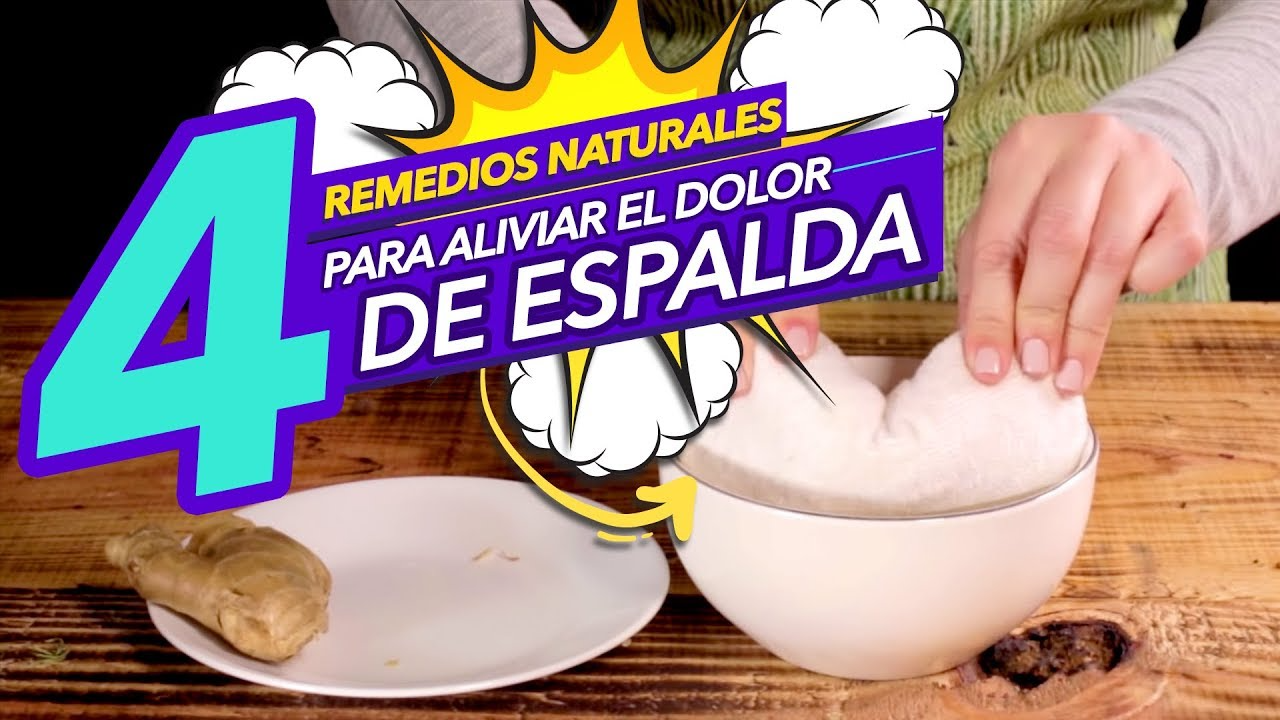 Remedio Natural para quitar el dolor de espalda