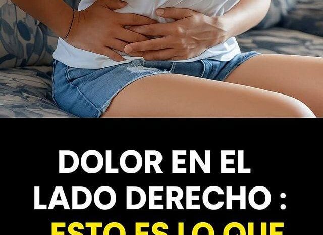 Dolor en el Lado Derecho del Abdomen: Posibles Causas y Remedios Naturales