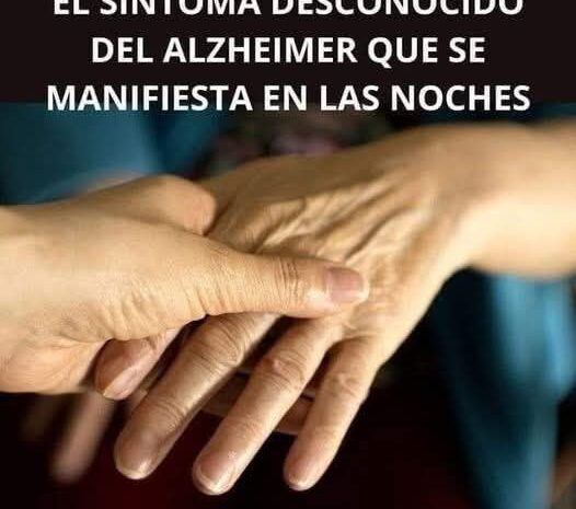 El Síntoma Nocturno y Desconocido del Alzheimer: Comprendiendo su Impacto