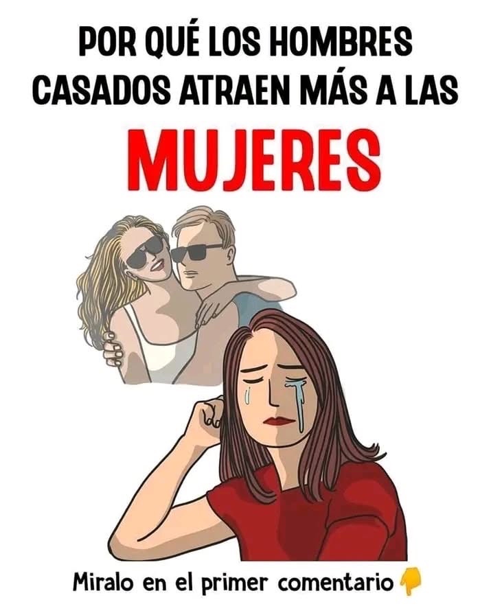 Hombres Casados Atraen Más a las Mujeres
