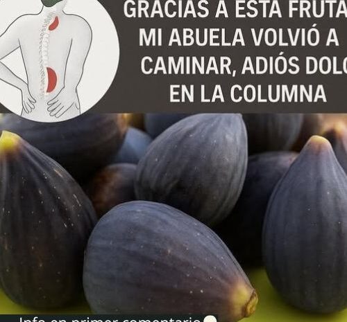 Elixir Natural: Higos para Fortalecer la Columna y Aliviar Dolores de Espalda