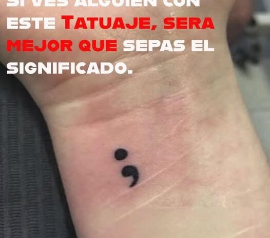El Tatuaje de Punto y Coma: Un Símbolo de Esperanza y Resiliencia