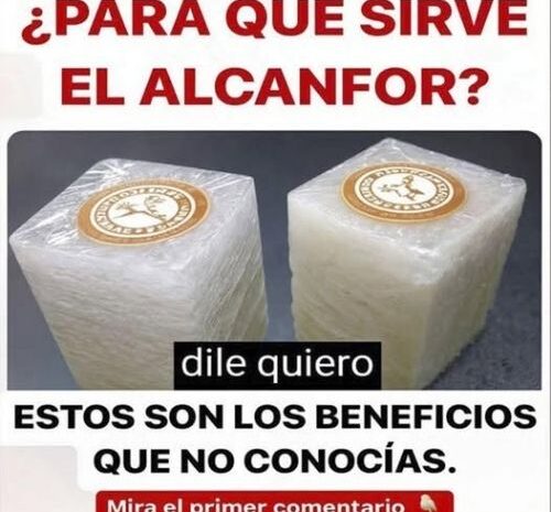 Los Beneficios del Alcanfor que No Conocías
