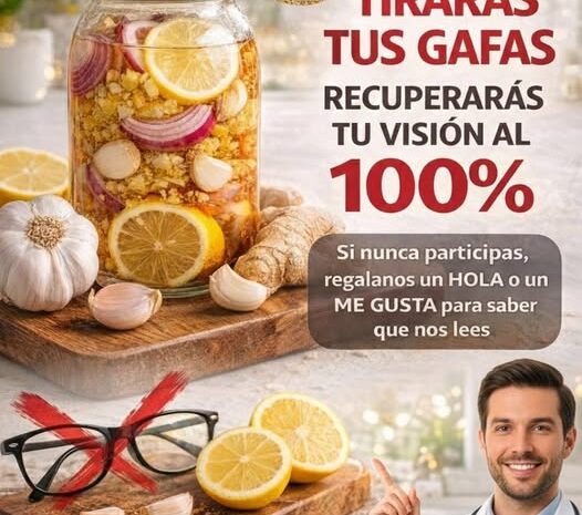 El Remedio Casero que Transformará Tu Salud Visual con Ingredientes Naturales