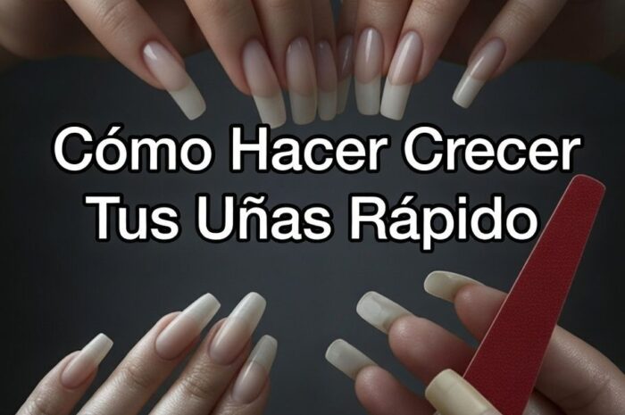 Cómo Hacer Crecer Tus Uñas Rápido Con Remedios Naturales